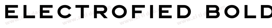 Electrofied Bold字体转换